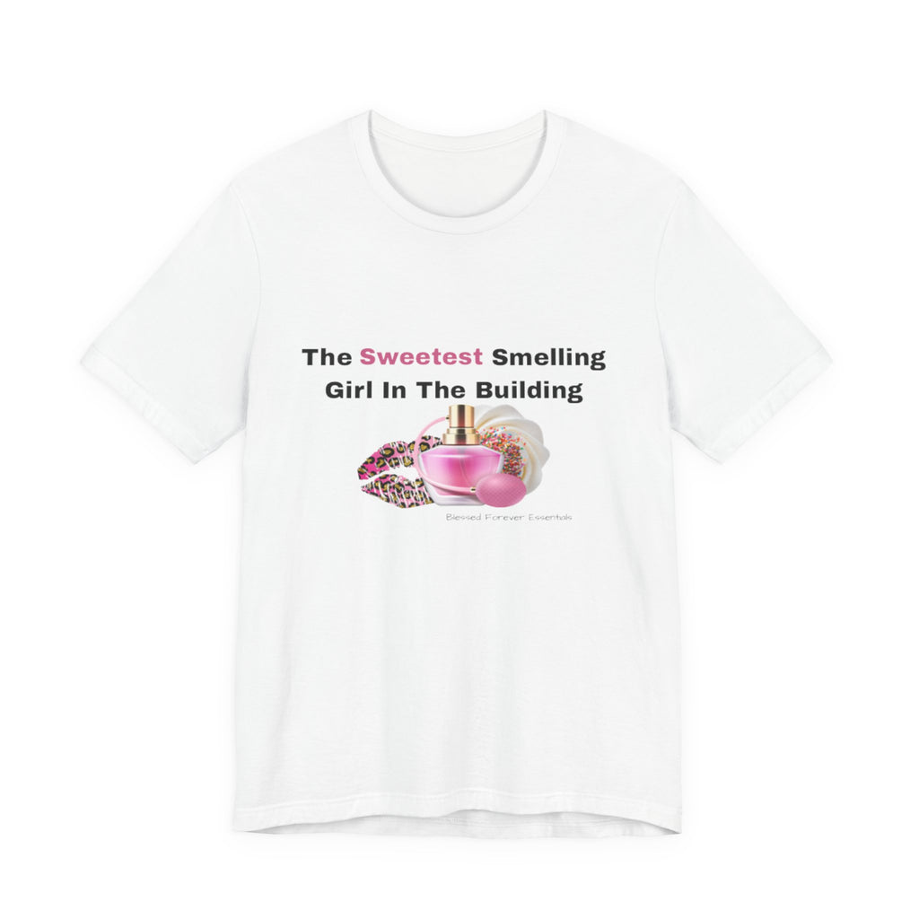 Sweetest Girl Unisex Jersey Short Sleeve Tee