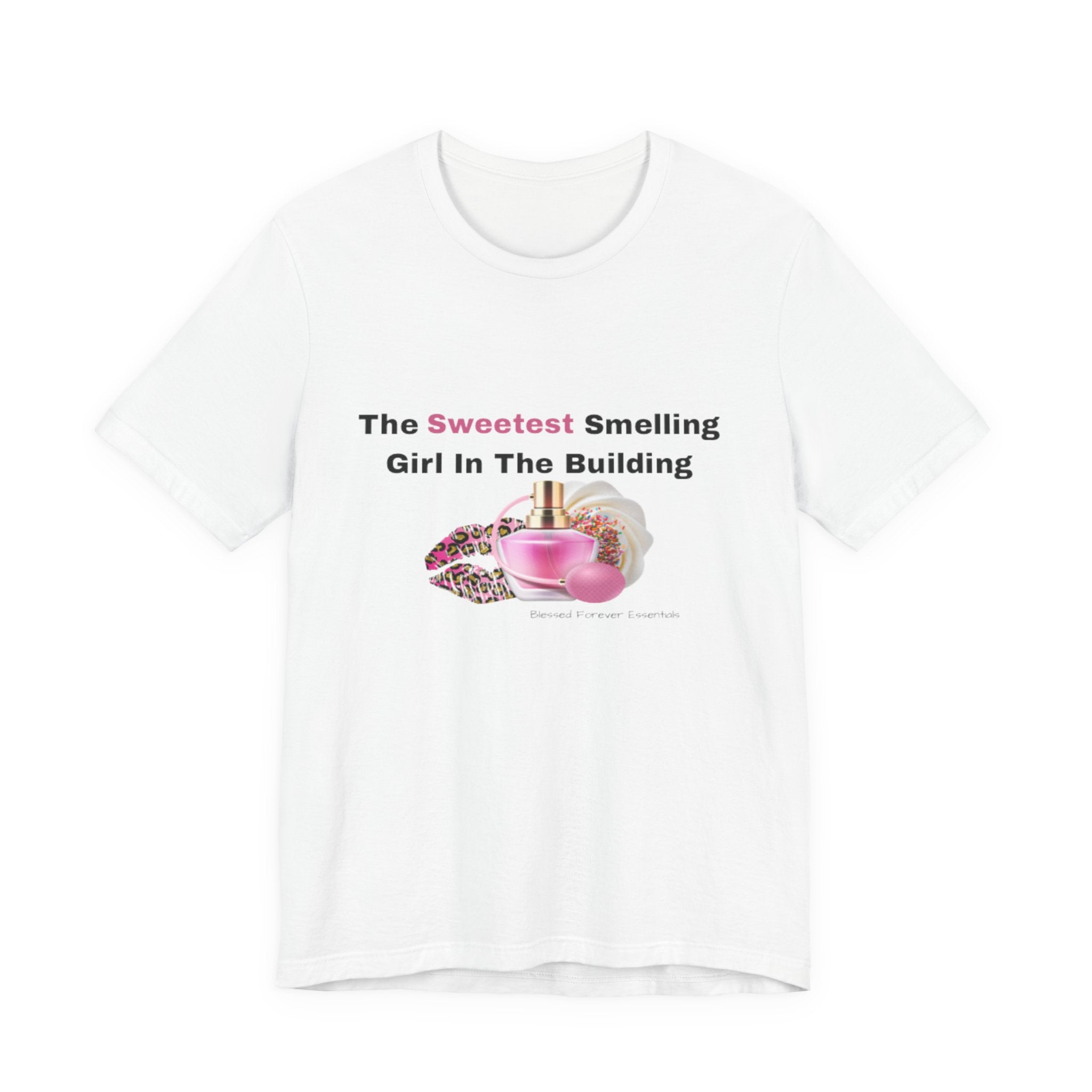 Sweetest Girl Unisex Jersey Short Sleeve Tee