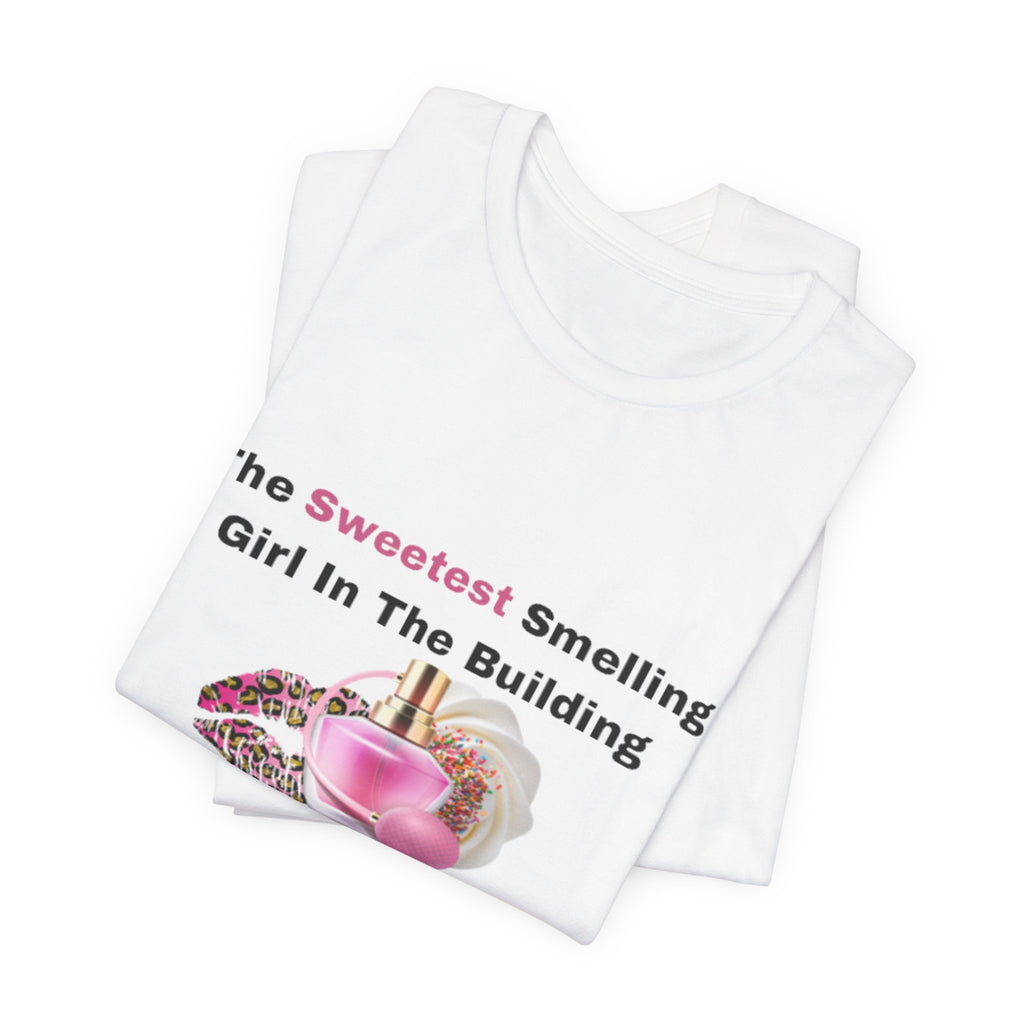 Sweetest Girl Unisex Jersey Short Sleeve Tee